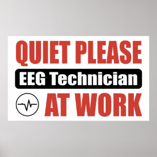Stil alsjeblieft: EEG-technicus op het werk Poster