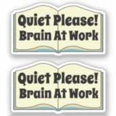 Stil alsjeblieft. Funny Book Quote 2 Piece Sticker (Voorkant)