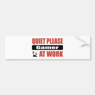 Stil alsjeblieft Gamer op het werk Bumpersticker