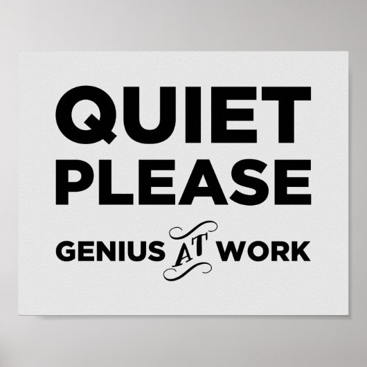 Stil alsjeblieft Genius op het werk Poster (Voorkant)