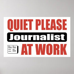 Stil alsjeblieft journalist op het werk poster