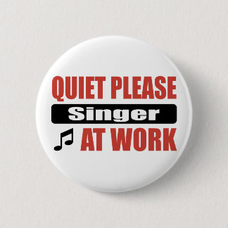 Stil alsjeblieft Singer op het werk Ronde Button 5,7 Cm