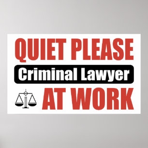 Stil alsjeblieft, strafadvocaat op het werk poster