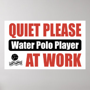 Stil alsjeblieft waterpolospeler op het werk poster