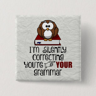 Stil corrigeren van je Grammar Sarcastic Owl Vierkante Button 5,1 Cm