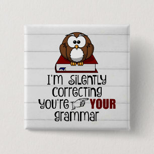 Stil corrigeren van je Grammar Sarcastic Owl Vierkante Button 5,1 Cm