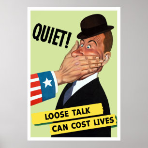 Stil! Losse praatjes kunnen levens kosten Poster