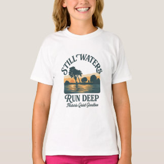 Stil Water Heeft Diepe Gronden – Natuur Landschap T-shirt