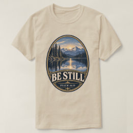 Stil zijn Meer Psalm 46:10 T-shirt