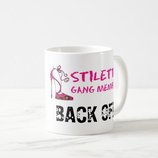 Stiletto Gang Member - BACK OFF! Koffiemok (Voorkant rechts)