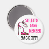 "Stiletto Gang Member - BACK OFF!!!" Magneet (Voorkant / Achterkant)