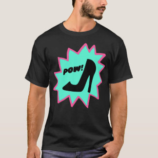 Stiletto Power Pow Pow Bang T-shirt