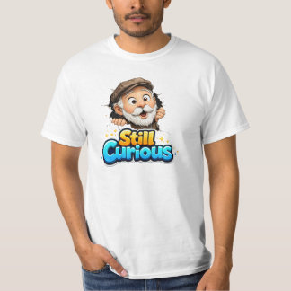 Still Curious Funny Grandpa Cartoon T-shirt