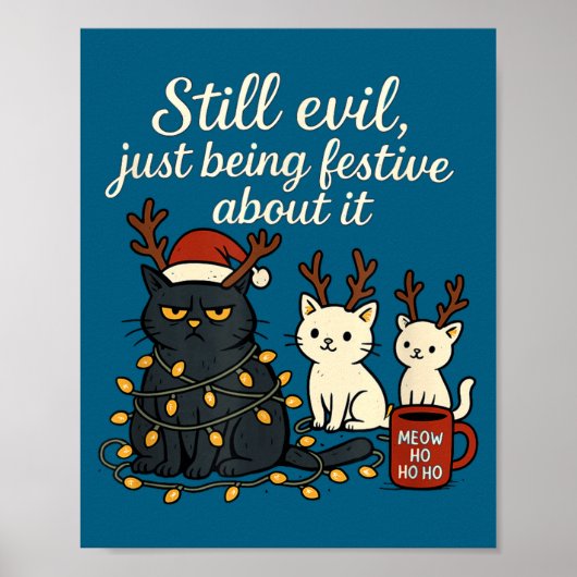Still Evil, Just Being Festive About It Funny Cat  Poster (Voorkant)