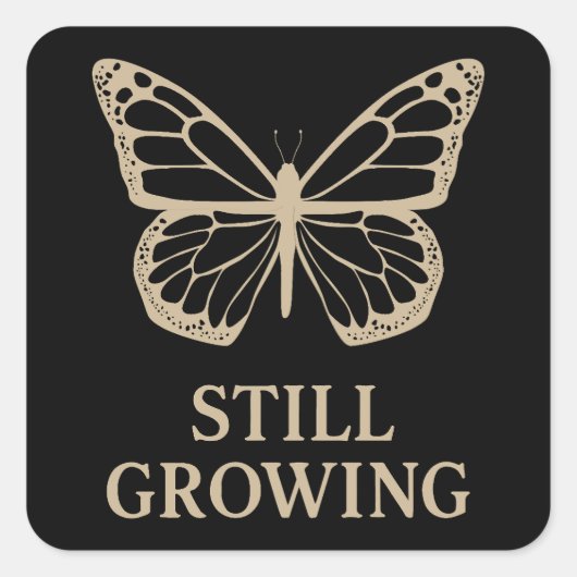 Still Growing Butterfly - Zelfliefde en genezing Vierkante Sticker (Voorkant)