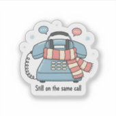 Still on the Same Call Phone Cute Work  From Home Sticker (Voorkant)
