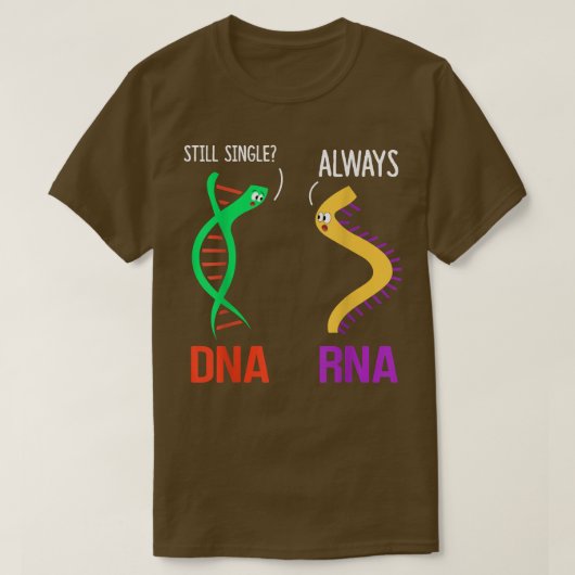 Still Single Always Funny DNA & RNA Design Science T-shirt (Design voorkant)