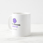 Still Thinking About It Funny Overthinking Mug (Devant gauche)