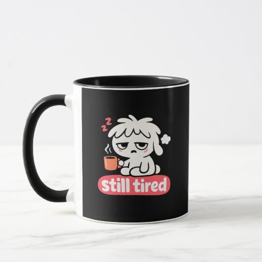 Still Tired Mood – Cute Sleepy Coffee Mok (Links)