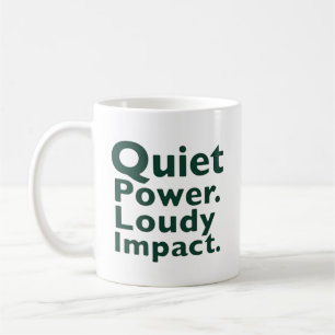Stille Kracht. Luid Effect. Koffiemok