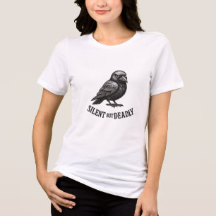 Stille Maar Dodelijke Raaf Grappig Donker Humor On Tri-Blend Shirt