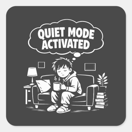 Stille Modus Geactiveerd Vierkante Sticker (Voorkant)