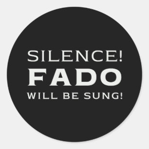 Stilte! Fado wordt gezongen! Ronde Sticker
