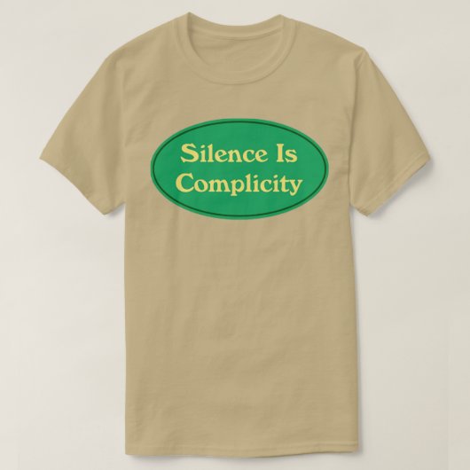 Stilte is compliciteit5 t-shirt (Design voorkant)