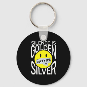Stilte is goud, duct tape is zilver leuk  sleutelhanger