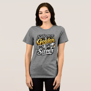 Stilte is Goud Tri-Blend Shirt