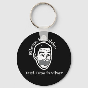 Stilte is gouden - Duct tape is zilver Sleutelhanger