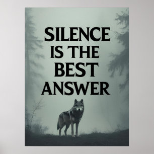 Stilte Is Het Beste Antwoord – Wolf Hoofd Motivati Poster