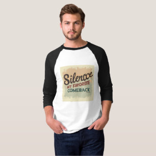 Stilte: Mijn Favoriete Comeback Krachtige Attitu T-shirt