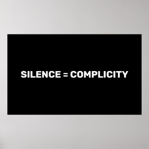 Stilte staat gelijk aan compliciteit Stop haat wit Poster
