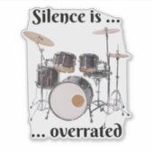 Stilte wordt overschat - Drums Sticker (Voorkant)