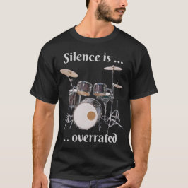 Stilte wordt overschat - Drums T-shirt