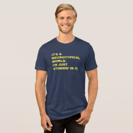Stimmin' in een Neurotypische World Stim Pride Tri-Blend Shirt