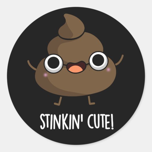 Stinkin Cute Funny Poo Pun Dark BG Ronde Sticker (Voorkant)