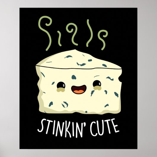 Stinkin Schattige Funny Cheese Pun Dark BG Poster (Voorkant)
