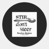 Stir Dont Steer  Ronde Sticker (Voorkant)