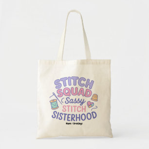 Stitch Squad Sassy Stitch Zusterliefde Funny Quilt Tote Bag