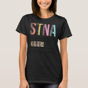 STNA in uitvoering de Staat testte verpleegassiste T-shirt