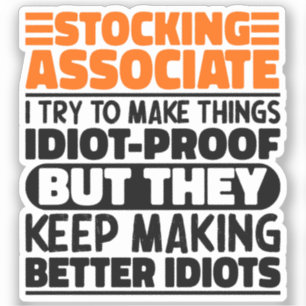 Stocking Associate Ik probeer het grappig te maken Sticker