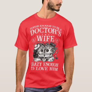 Stoer genoeg om dokter te zijn Vrouw Dokter Gift D T-shirt