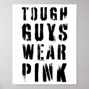 Stoere jongens Draag roze roze borstkanker Aw Poster