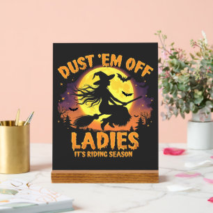 Stoffeer ze af dames, het is heksenrit-seizoen Hal Acryl Bord