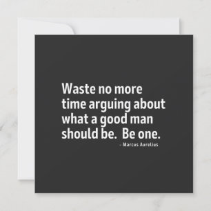 Stoicism Waste No More Time Arguing What A Kaart