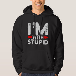 Stom en Ik Ben Bij Stom Voor Een Passend Koppel Hoodie