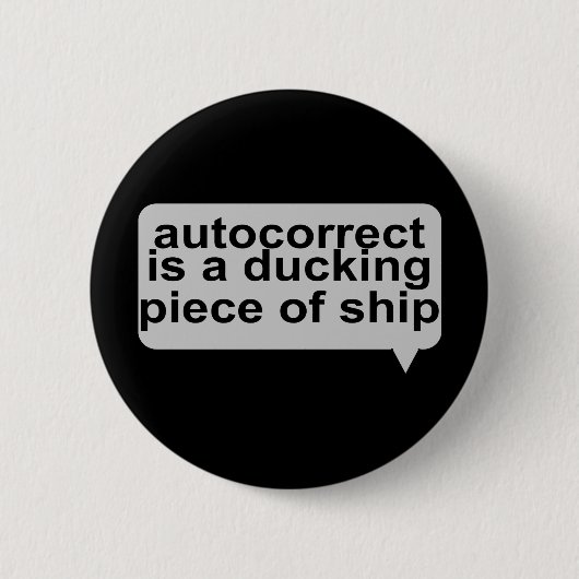 Stomme AutoCorrectie Ronde Button 5,7 Cm (Voorkant)