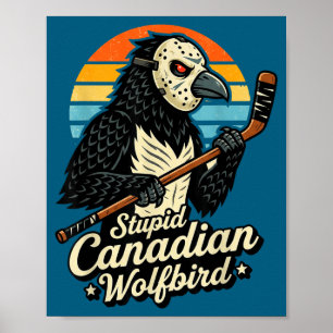 Stomme Canadese wolf vogel verwarmde duiker hockey Poster